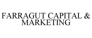 FARRAGUT CAPITAL & MARKETING