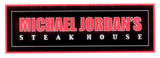 MICHAEL JORDAN'S STEAK HOUSE