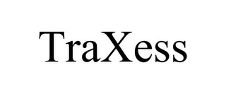 TRAXESS