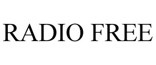 RADIO FREE