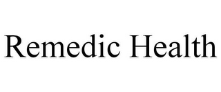 REMEDIC HEALTH