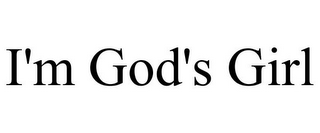 I'M GOD'S GIRL