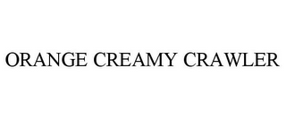 ORANGE CREAMY CRAWLER
