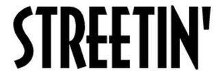 STREETIN'