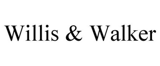 WILLIS & WALKER