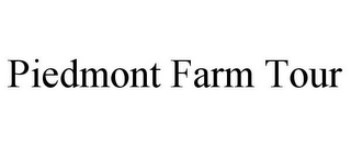 PIEDMONT FARM TOUR