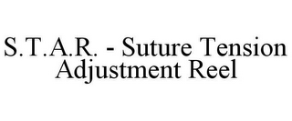 S.T.A.R. - SUTURE TENSION ADJUSTMENT REEL