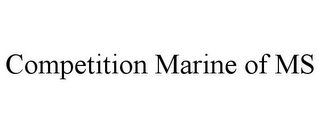 COMPETITION MARINE OF MS