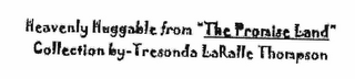 HEAVENLY HUGGABLE FROM "THE PROMISE LAND" COLLECTION BY-TRESONDA LARALLE THOMPSON