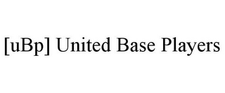 [UBP] UNITED BASE PLAYERS