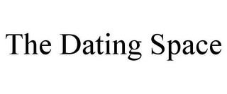 THE DATING SPACE
