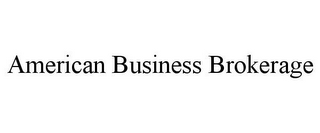 AMERICAN BUSINESS BROKERAGE