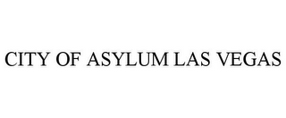 CITY OF ASYLUM LAS VEGAS