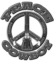 PEACE COWBOY FREEDOM