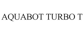 AQUABOT TURBO T