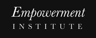 EMPOWERMENT INSTITUTE