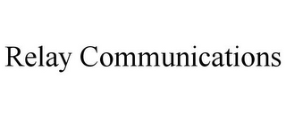 RELAY COMMUNICATIONS