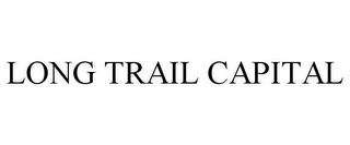 LONG TRAIL CAPITAL