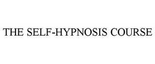 THE SELF-HYPNOSIS COURSE