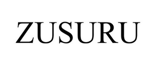 ZUSURU