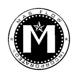 M MAS FLOW INCORPORATED