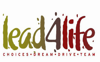 LEAD4LIFE CHOICES DREAM DRIVE TEAM