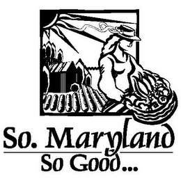 SO. MARYLAND SO GOOD...