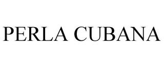 PERLA CUBANA