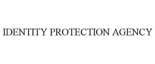 IDENTITY PROTECTION AGENCY