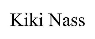 KIKI NASS