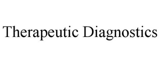 THERAPEUTIC DIAGNOSTICS