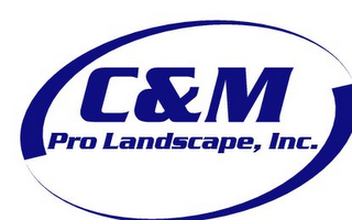 C & M PRO LANDSCAPE, INC.