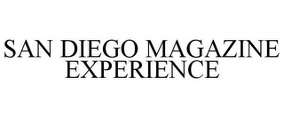 SAN DIEGO MAGAZINE EXPERIENCE