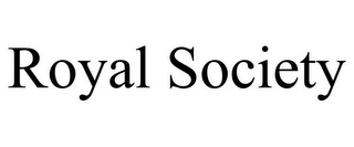 ROYAL SOCIETY