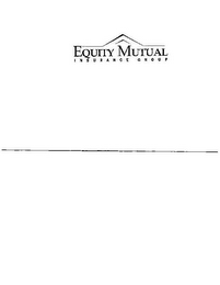 EQUITY MUTUAL INSURANCE GROUP