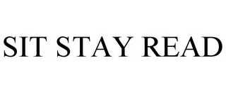 SIT STAY READ