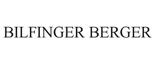 BILFINGER BERGER