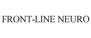 FRONT-LINE NEURO