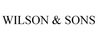 WILSON & SONS