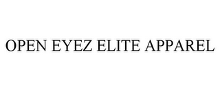 OPEN EYEZ ELITE APPAREL