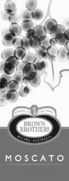 MOSCATO BROWN BROTHERS MILAWA AUSTRALIA