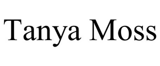 TANYA MOSS