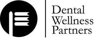 DENTAL WELLNESS PARTNERS