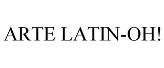 ARTE LATIN-OH!