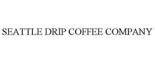 SEATTLE DRIP COFFEE COMPANY