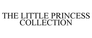 THE LITTLE PRINCESS COLLECTION