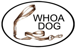 WHOA DOG