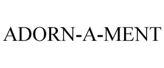 ADORN-A-MENT
