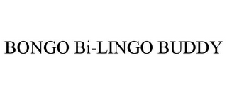 BONGO BI-LINGO BUDDY