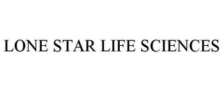 LONE STAR LIFE SCIENCES